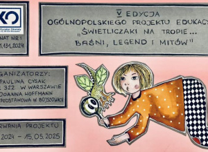 Świetliczaki na tropie ... baśni, legend i mitów.