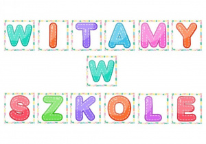 Napis Witamy w szkole ułożony z kolorowych liter.
