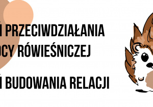 Napis Tydzień przeciwdziałania przemocy rówieśniczej wraz z ilustracją małego brązowego jeżyka.