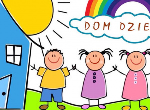 Kolorowy rysunek przedstawiający dom, słońce, tęcze, dzieci i napis Dom Dziecka.