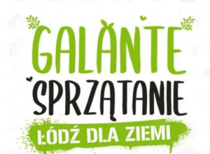 Plakat reklamujący akcję sprzątania: zielono czarny napis na białym tle Galante sprzątanie Łódź dla Ziemi.
