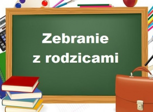 ZEBRANIA Z RODZICAMI KLAS 1-3 i 4-8