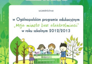 Certyfikat uczestnictwa w ogólnopolskim programie edukacyjnym Moje miasto bez elektrośmieci