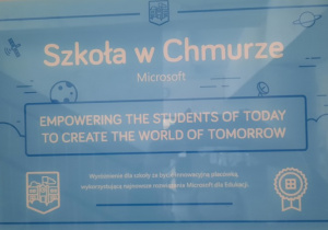 Wyróżnienie dla szkoły za bycie innowacyjną placówką wykorzystującą najnowsze rozwiązania Microsoft dla Edukacji - Szkoła w Chmurze