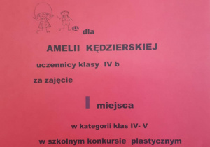 Dyplom uczennicy Amelii Kędzierskiej za zajęcie pierwszego miejsca w konkursie