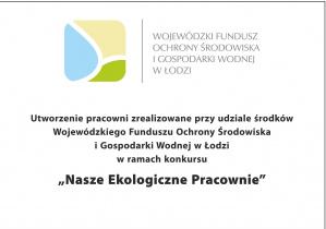 Tabliczka informująca o utworzeniu ekopracowni z udziałem środków Wojewódzkiego Funduszu Ochrony Środowiska i Gospodarki Wodnej i Rdy Rodziców SP 116 w Łodzi