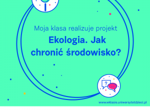 Logo projektu Ekologia. Jak chronić środowisko?